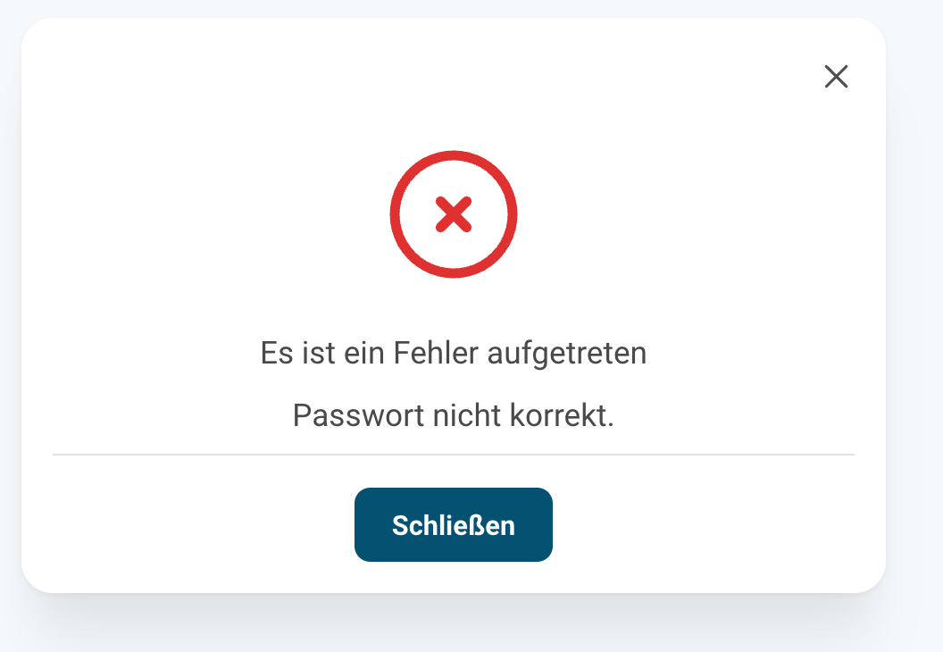 Derselbe Fehlerdialog, diesmal mit der Meldung Passwort nicht korrekt.