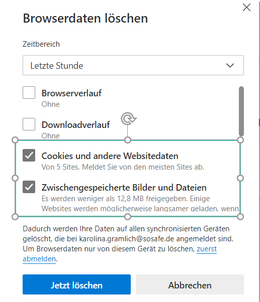 Dialog Browserdaten löschen in Microsoft Edge mit dem Zeitbereich Letzte Stunde und den grün markierten, aktivierten Kästchen für Cookies und andere Websitedaten sowie Zwischengespeicherte Bilder und Dateien, darunter die Schaltflächen Jetzt löschen und Abbrechen.