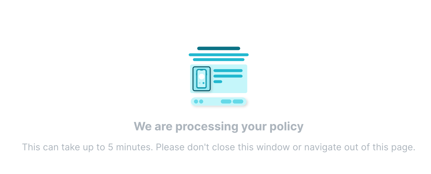 Policy-to-Lesson processing screen with a loading illustration and the message We are processing your policy, noting it can take up to five minutes and not to close the window.