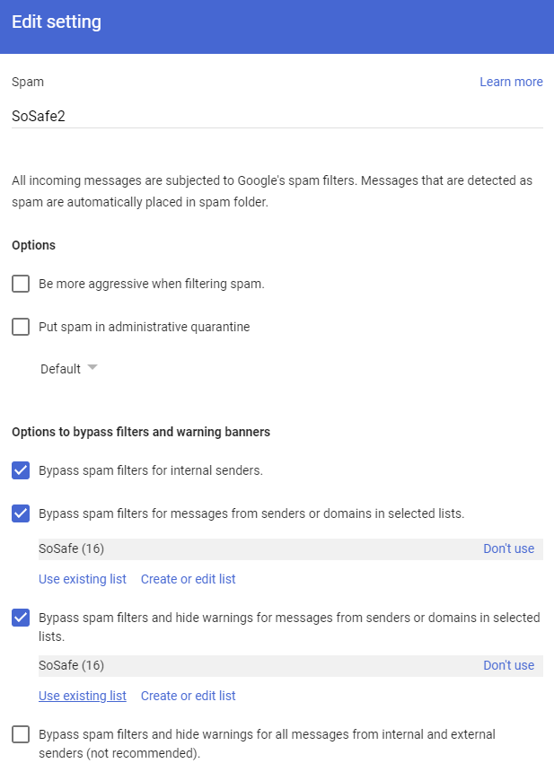 Google Workspace admin console, Edit setting dialog for the spam filter named SoSafe2. The three options to bypass spam filters and hide warnings for internal senders and for messages from senders or domains in the SoSafe list are all checked.