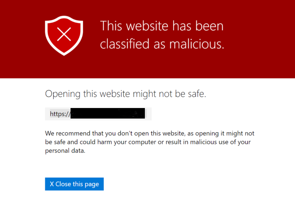 Browser warning page reading this website has been classified as malicious, with the address bar masked and a Close this page button, the kind of block a user sees without the Safe Links whitelisting in place.
