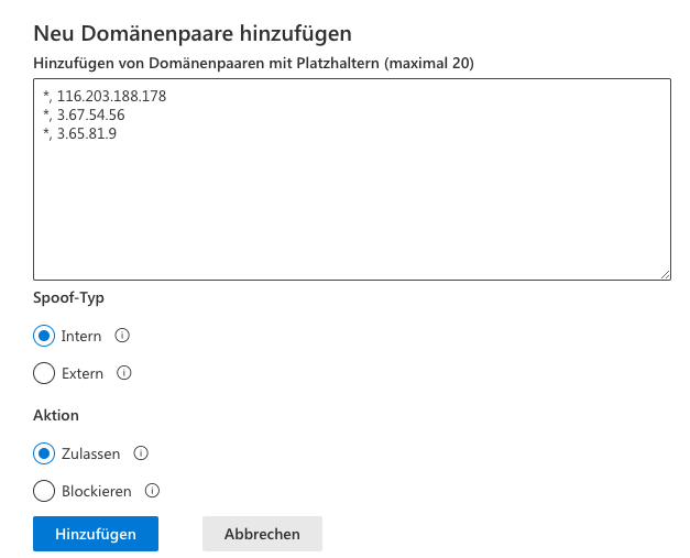 Dialog Neu Domänenpaare hinzufügen mit ausgefülltem Textfeld mit drei Platzhalter-Domänenpaaren. Als Spoof-Typ ist Intern ausgewählt, als Aktion Zulassen, darunter die Schaltflächen Hinzufügen und Abbrechen.