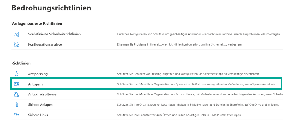 Microsoft Defender, Seite Bedrohungsrichtlinien mit den Bereichen Vorlagenbasierte Richtlinien und Richtlinien. Markiert ist der Eintrag Antispam, daneben stehen Antiphishing, Antischadsoftware, Sichere Anlagen und Sichere Links.