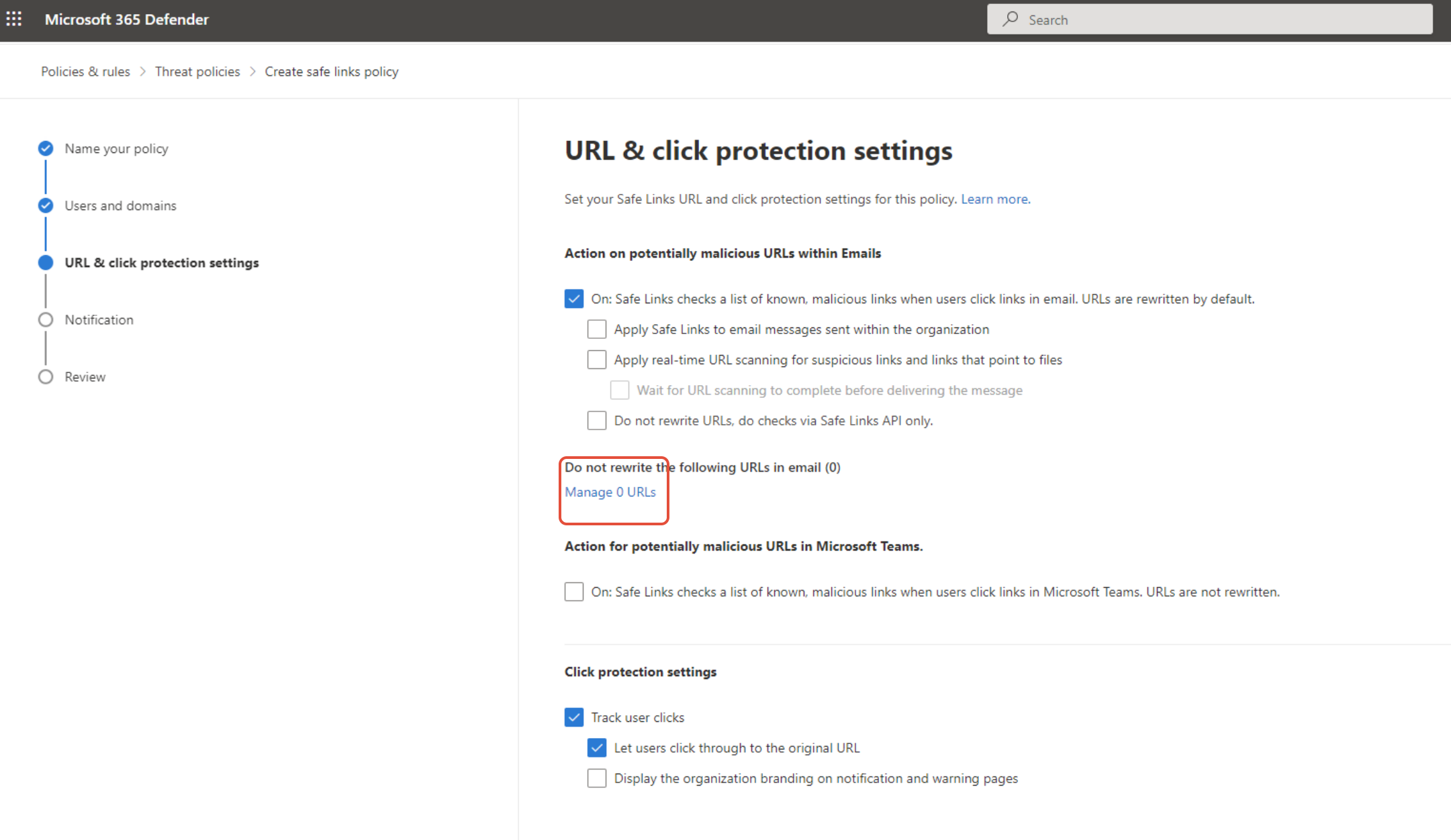 Assistent Create safe links policy im Schritt URL and click protection settings, mit rot markiertem Bereich Do not rewrite the following URLs in email und dem Link Manage 0 URLs. Darüber sind die Checkboxen für Action on potentially malicious URLs aktiviert.