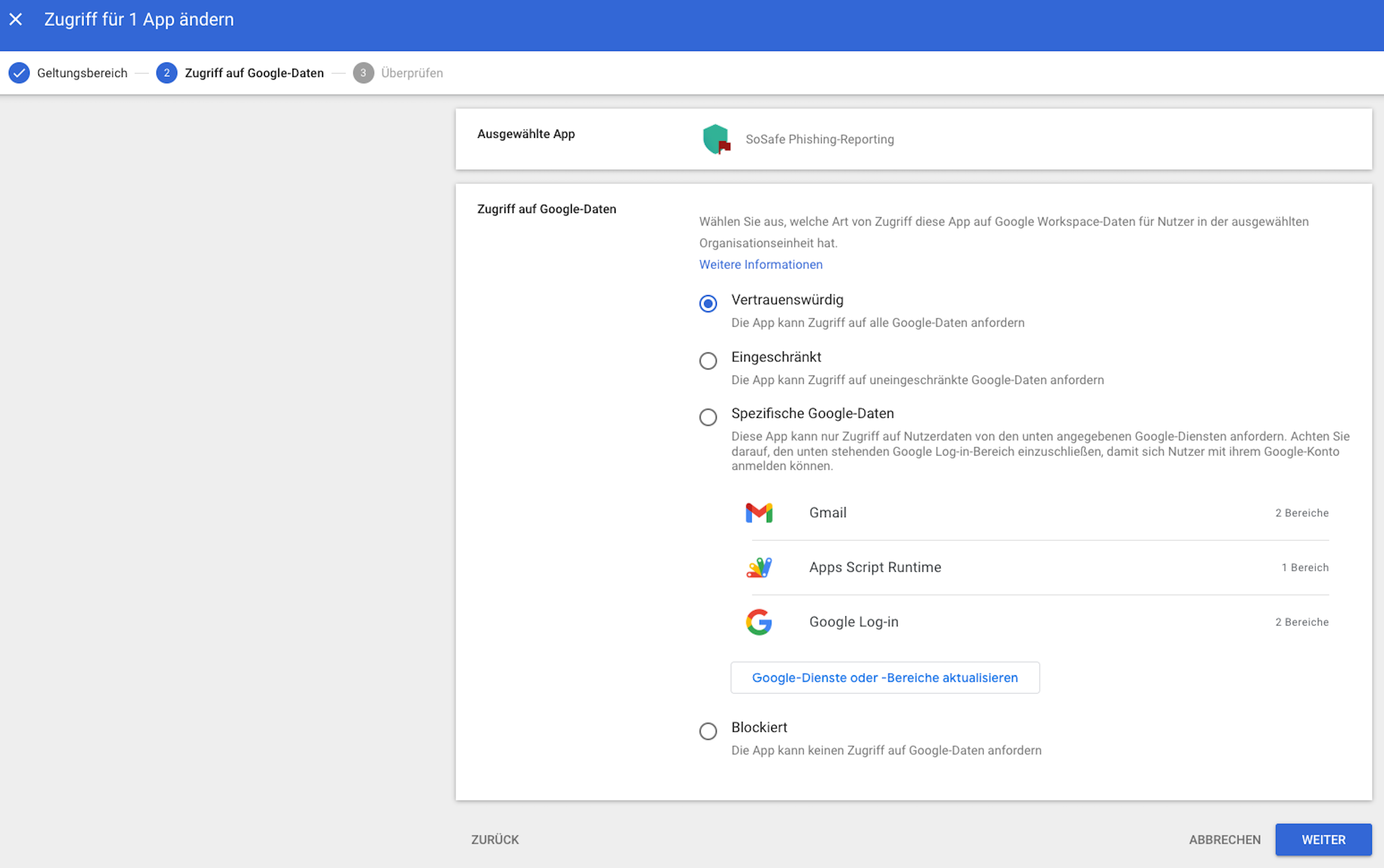 Derselbe Dialog im zweiten Schritt Zugriff auf Google-Daten. Die Option Vertrauenswürdig ist ausgewählt, daneben stehen Eingeschränkt, Spezifische Google-Daten und Blockiert zur Auswahl.