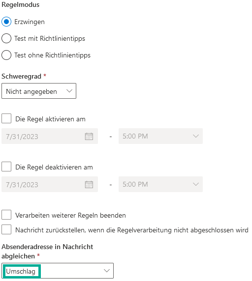 Abschnitt Regelmodus der Regel mit ausgewähltem Modus Erzwingen und Schweregrad Nicht angegeben, sowie unausgewählten Optionen zum zeitlichen Aktivieren und Deaktivieren der Regel. Markiert ist das Feld Absenderadresse in Nachricht abgleichen mit dem Wert Umschlag.