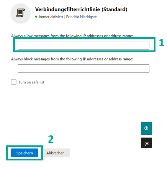 Bearbeitungsdialog der Verbindungsfilterrichtlinie mit zwei roten Markierungen: 1 das leere Feld Always allow messages from the following IP addresses or address range, 2 die Schaltfläche Speichern. Darunter liegen das Feld für blockierte Adressen und die Option Turn on safe list.