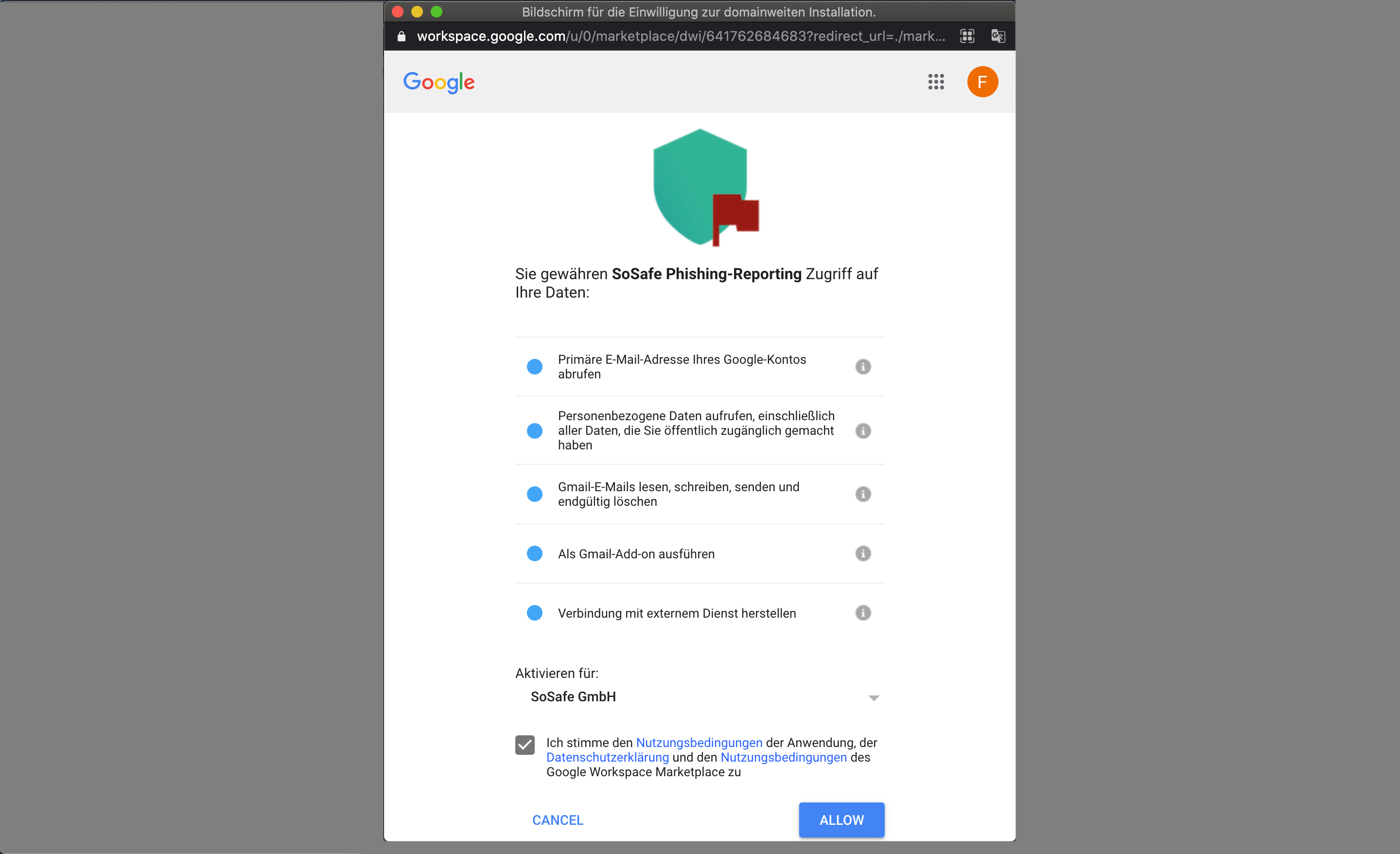 Google-Dialog zur domainweiten Installation, der SoSafe Phishing-Reporting Zugriff auf mehrere Datenbereiche gewährt, darunter Gmail-E-Mails lesen, schreiben, senden und löschen sowie als Gmail-Add-on ausführen. Unten die aktivierte Zustimmungs-Checkbox und die Schaltfläche Allow.