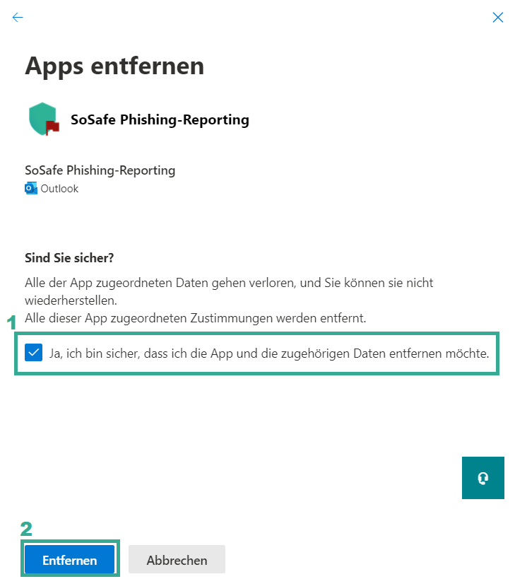 Bestätigungsdialog Apps entfernen für SoSafe Phishing-Reporting. Die Checkbox Ja, ich bin sicher, dass ich die App und die zugehörigen Daten entfernen möchte ist aktiviert (1), die Schaltfläche Entfernen ist markiert (2).