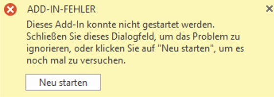 Fehlerdialog von Outlook mit der Meldung Add-in-Fehler: Dieses Add-in konnte nicht gestartet werden, mit gelbem Hintergrund und der Schaltfläche Neu starten.