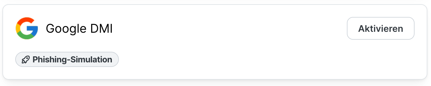 SoSafe Manager Integrationskarte Google DMI mit dem Label Phishing-Simulation und der Schaltfläche Aktivieren oben rechts.