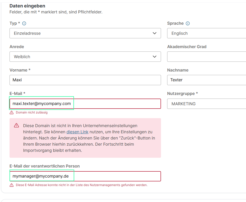 Bearbeitungsansicht eines fehlerhaften Datensatzes im Fehlerbehebungs-Schritt mit den Feldern Typ, Sprache, Anrede, Vorname und Nachname. Das E-Mail-Feld ist rot markiert mit dem Hinweis Domain nicht zulässig, und auch die E-Mail der verantwortlichen Person konnte nicht gefunden werden.