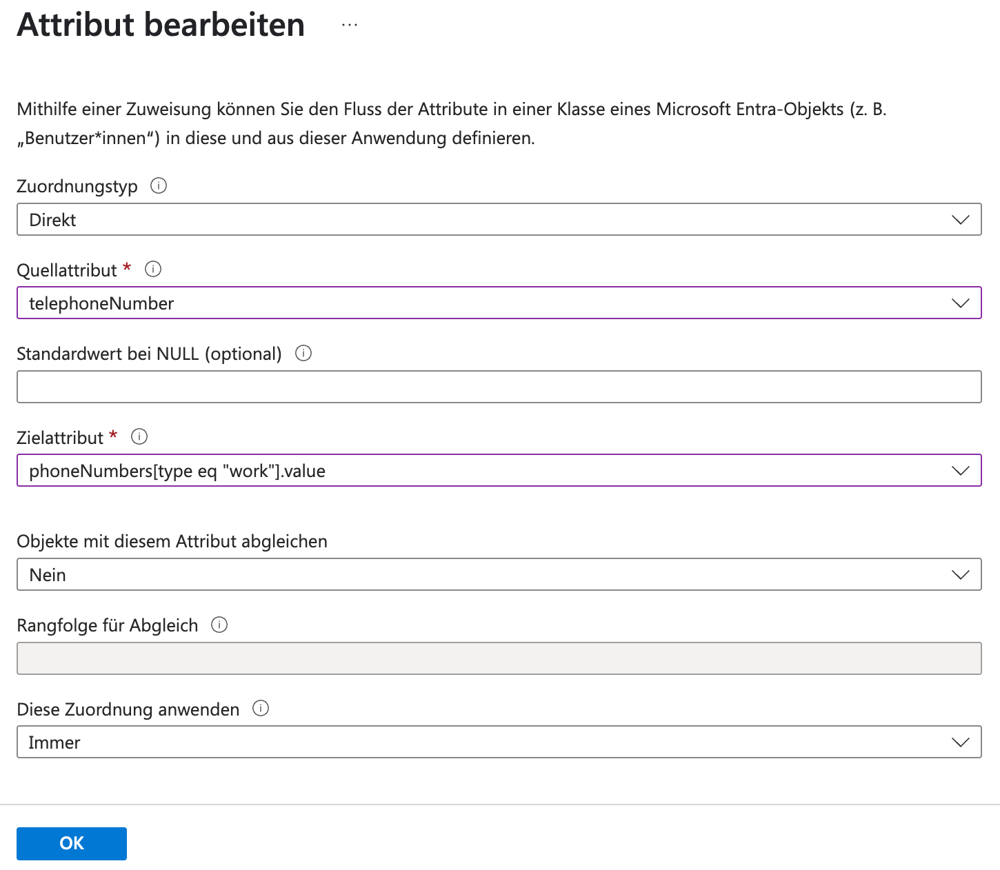 Dialog Attribut bearbeiten mit Zuordnungstyp Direkt, Quellattribut telephoneNumber und Zielattribut phoneNumbers type eq work value. Darunter die Einstellung Diese Zuordnung anwenden auf Immer gesetzt, unten die Schaltfläche OK.