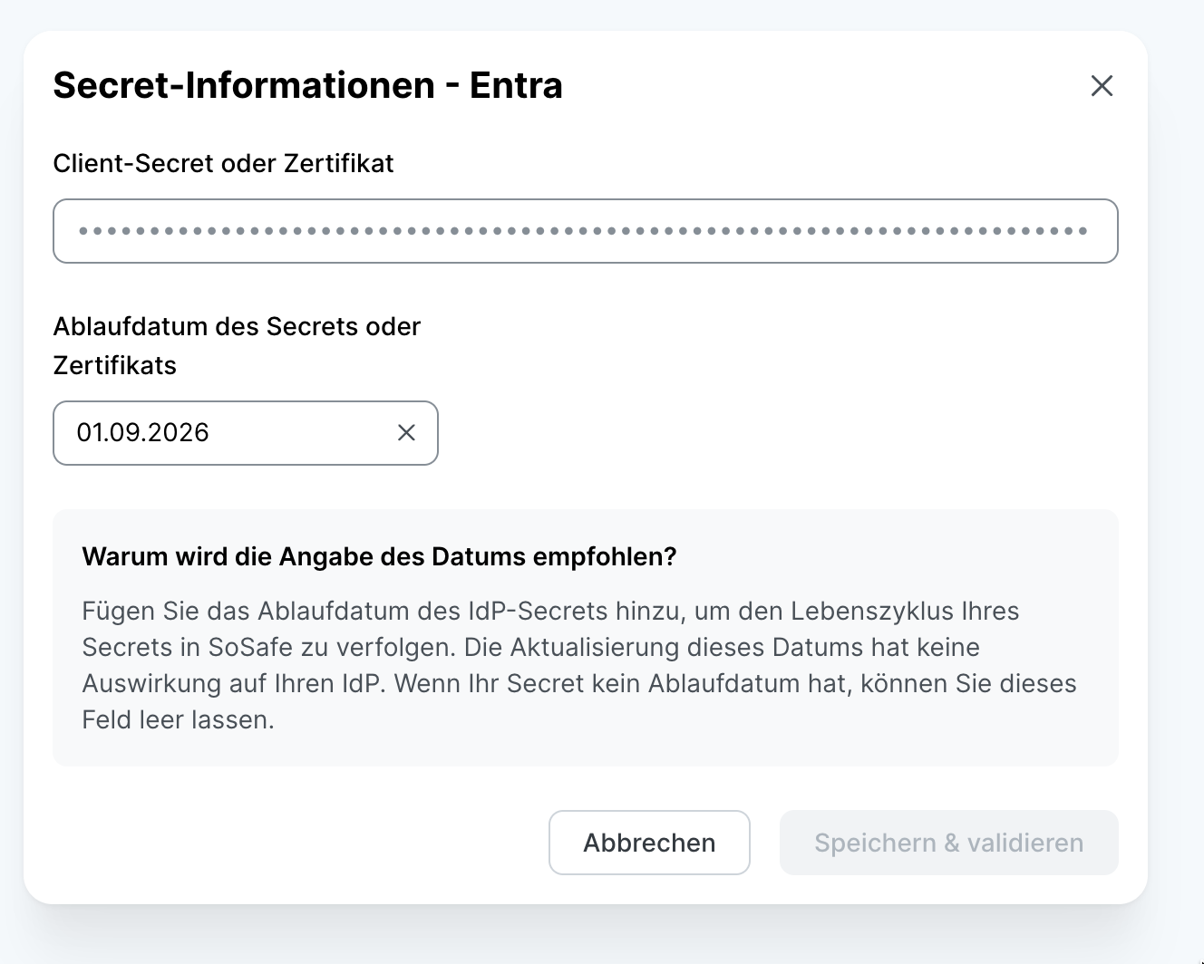 Dialog Secret-Informationen - Entra im SoSafe Manager mit ausgefülltem Feld Client-Secret oder Zertifikat und eingetragenem Ablaufdatum des Secrets oder Zertifikats mit Option zum Entfernen. Darunter die Schaltfläche Speichern und validieren.