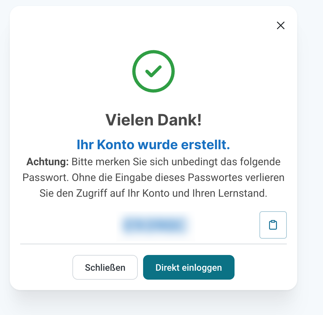 Dialogfenster nach erfolgreicher Registrierung mit Code, mit grünem Häkchen, dem Text Ihr Konto wurde erstellt und dem angezeigten Passwort zum Kopieren, sowie den Schaltflächen Schließen und Direkt einloggen.