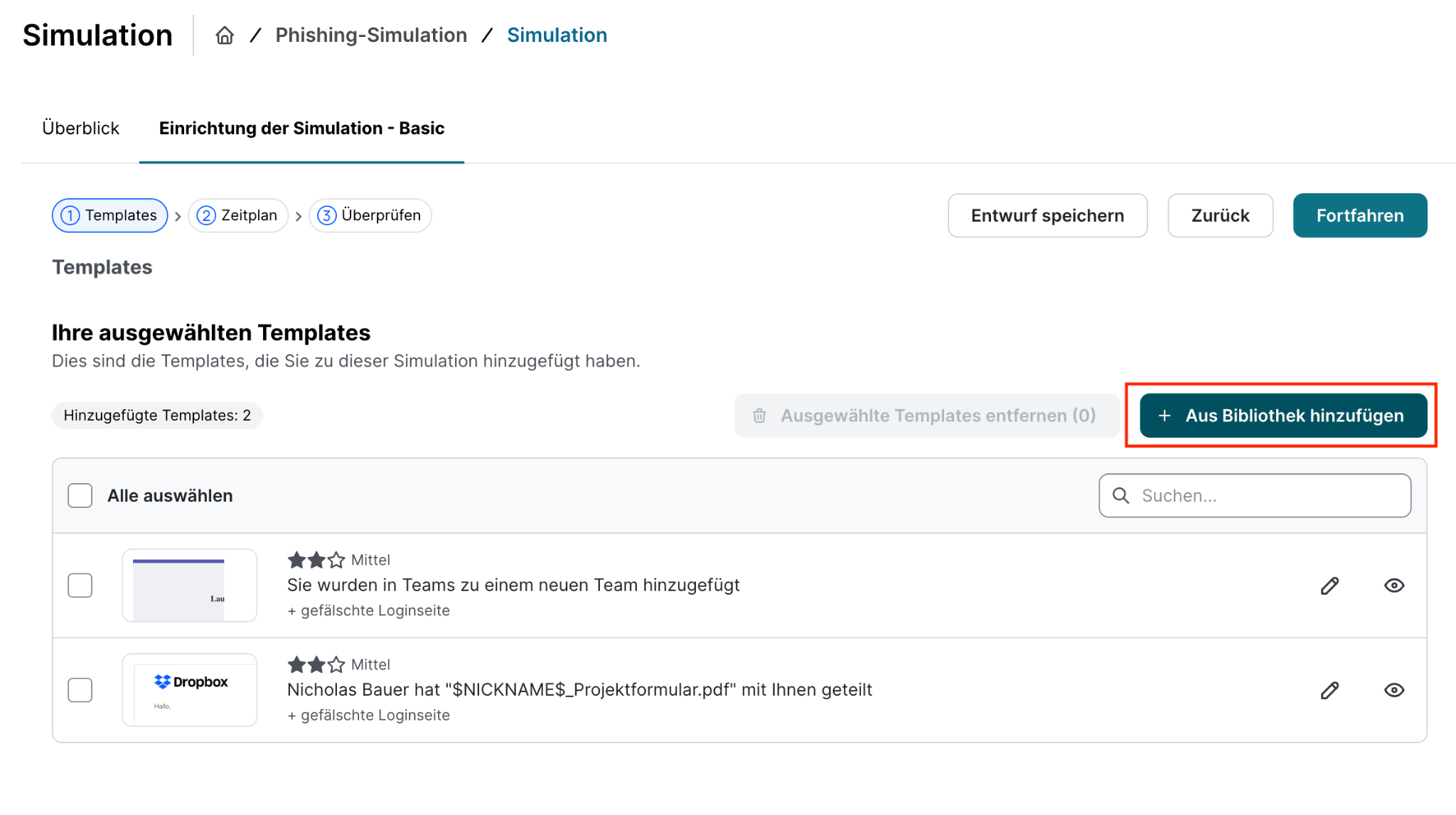 SoSafe Manager, Einrichtung der Simulation - Basic, Schritt Templates, mit zwei bereits hinzugefügten Templates in der Liste Ihre ausgewählten Templates. Die Schaltfläche Aus Bibliothek hinzufügen ist rot markiert.