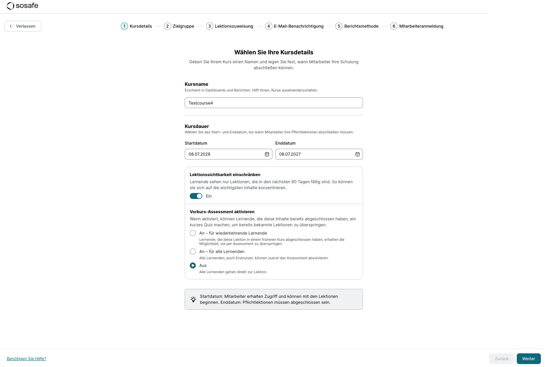 Erster Schritt des sechsstufigen Kurserstellungs-Assistenten, Kursdetails, mit den Feldern Kursname, Startdatum und Enddatum, der aktivierten Option Lektionssichtbarkeit einschränken und deaktiviertem Vorkurs-Assessment.