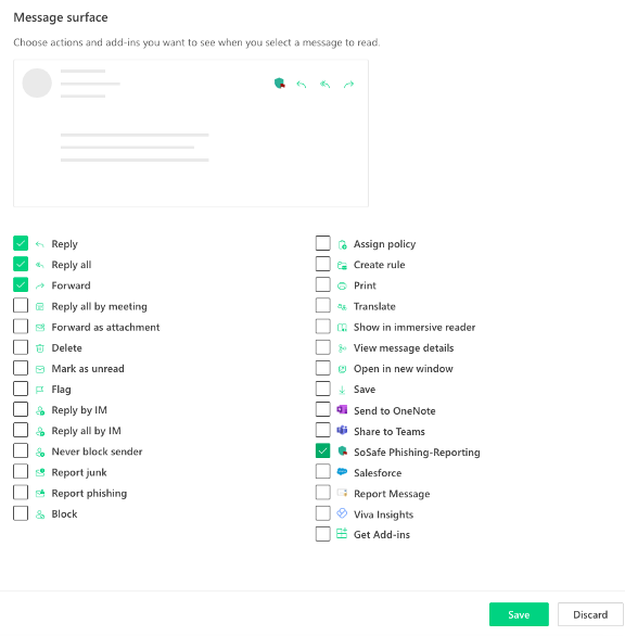 Dezelfde lijst met Message surface in de instellingen voor Customize actions in Outlook, waarbij het selectievakje van SoSafe Phishing-Reporting nog steeds is aangevinkt voordat op Opslaan wordt geklikt.