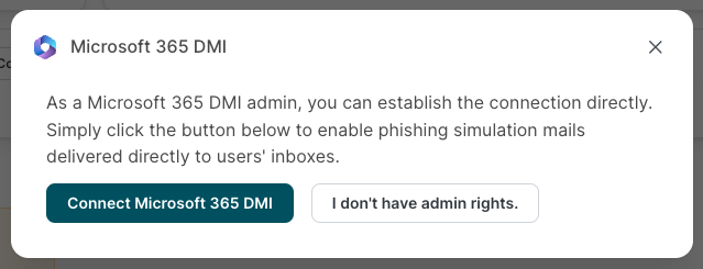 Microsoft 365 DMI-dialoogvenster in SoSafe Manager met twee opties: Connect Microsoft 365 DMI voor beheerders om de verbinding rechtstreeks tot stand te brengen, of I do not have admin rights voor de alternatieve stroom.