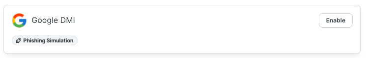Google DMI-integratiekaart op de pagina Integrations in de SoSafe Manager, getagd als Phishing Simulation, met de knop Enable aan de rechterkant.