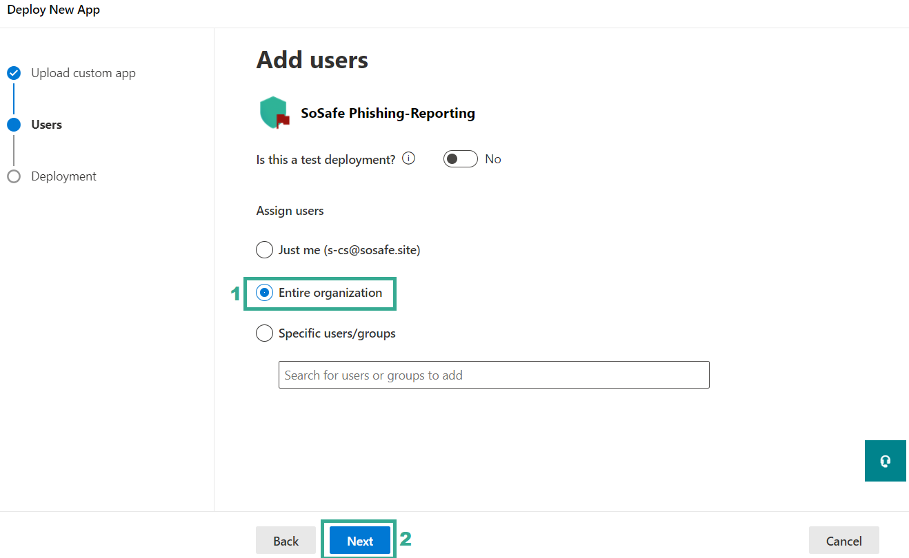 Stap Add users van de wizard Deploy New App voor SoSafe Phishing-Reporting, met Entire organization gemarkeerd als stap 1 tussen de toewijzingsopties, en de knop Next gemarkeerd als stap 2.