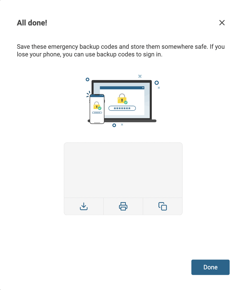 Boîte de dialogue de confirmation SoSafe Manager indiquant que tout est terminé après la configuration multifacteur, avec les codes de secours d'urgence affichés au-dessus des options de téléchargement, d'impression et de copie, et un bouton Terminer pour fermer.