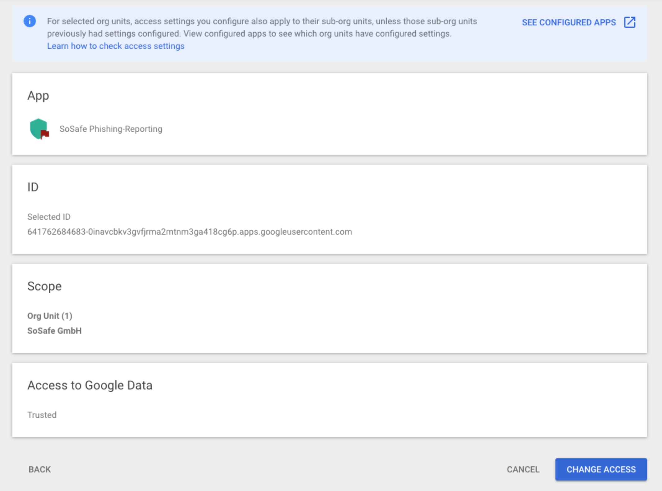 Récapitulatif de confirmation de modification d'accès Google Admin pour SoSafe Phishing-Reporting, indiquant l'ID de l'application, la portée de l'unité organisationnelle SoSafe GmbH et l'accès aux données Approuvé, avec un bouton Modifier l'accès pour confirmer.
