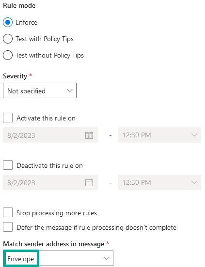Sección Set rule settings con el modo de regla configurado como Enforce, la gravedad como Not specified y el campo Match sender address in message configurado como Envelope en lugar de Header, con los campos de programación Activate y Deactivate debajo.
