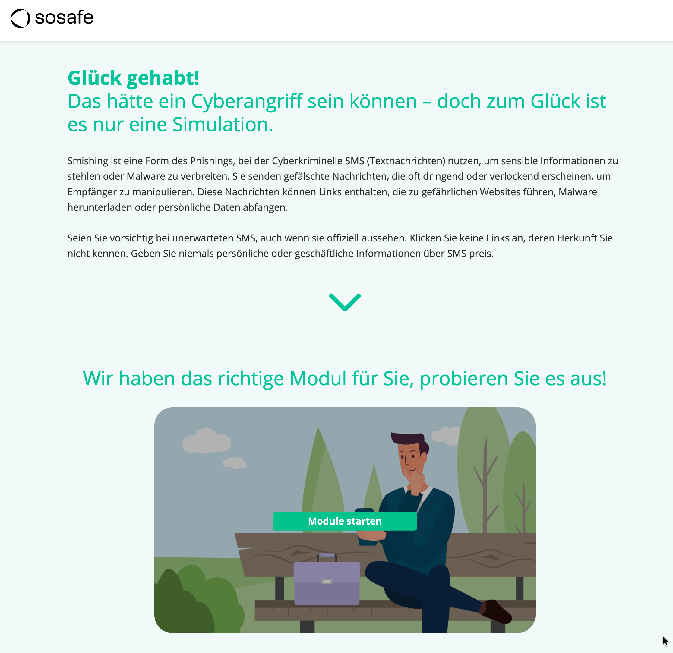 Die Lernseite, die Mitarbeitende nach dem Tippen auf den Link sehen. Sie zeigt den Text Glück gehabt! Das hätte ein Cyberangriff sein können, doch zum Glück ist es nur eine Simulation, erklärt, was Smishing ist, und bietet die Schaltfläche Module starten.