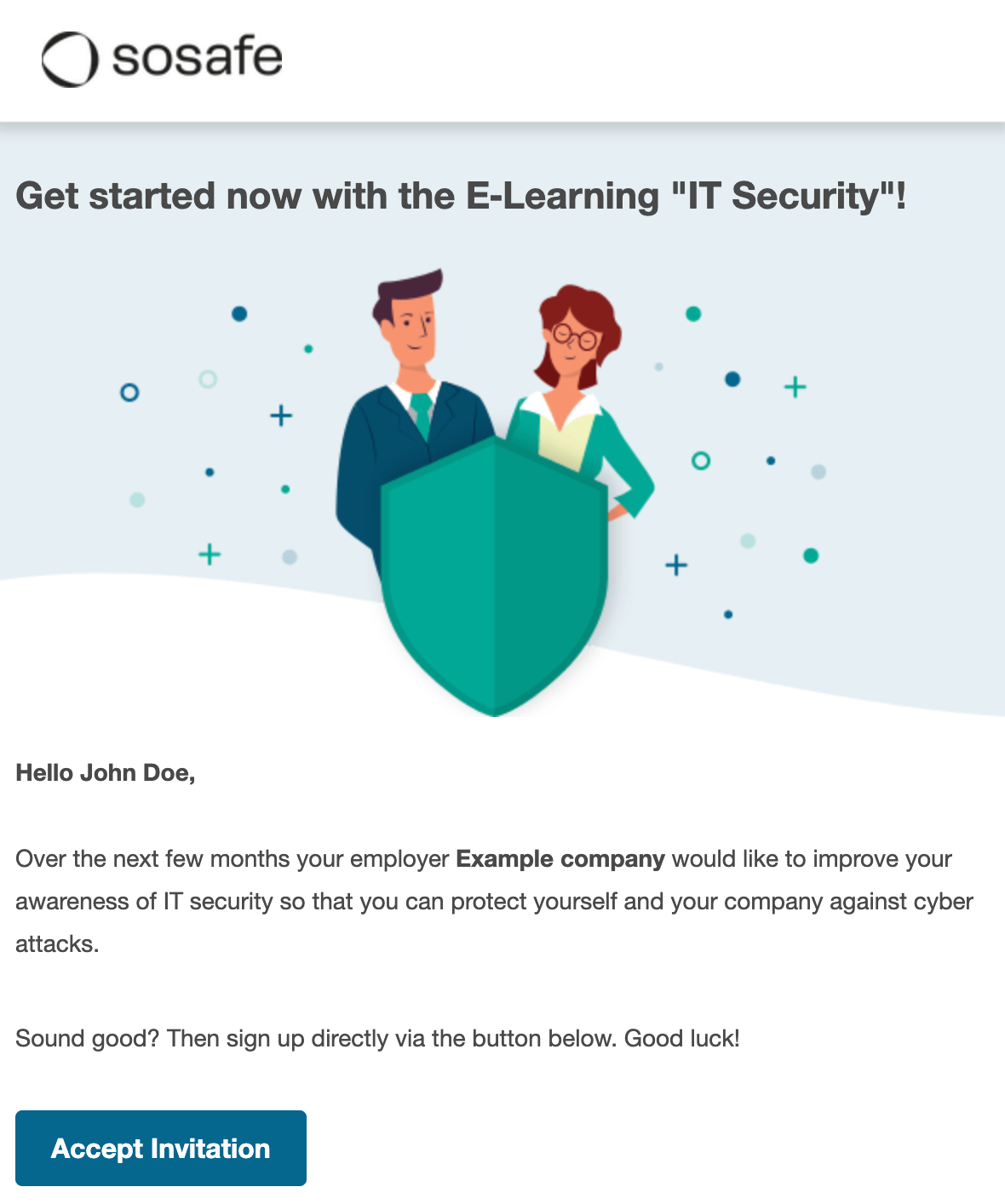 Example of an E-Learning invitation email. The heading reads Get started now with the E-Learning IT Security, followed by a short greeting, a sentence about improving IT security awareness, and an Accept Invitation button.